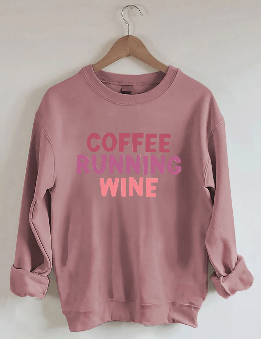 Coffee.Running.Wine Sweatshirt