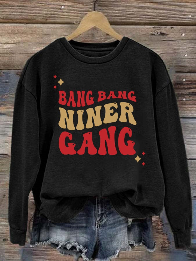 Bang Bang Niner Gang 49ers Football Crewneck Sweatshirt