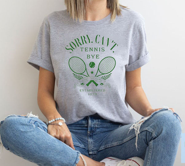 Sorry Can't Tennis Bye T-Shirt