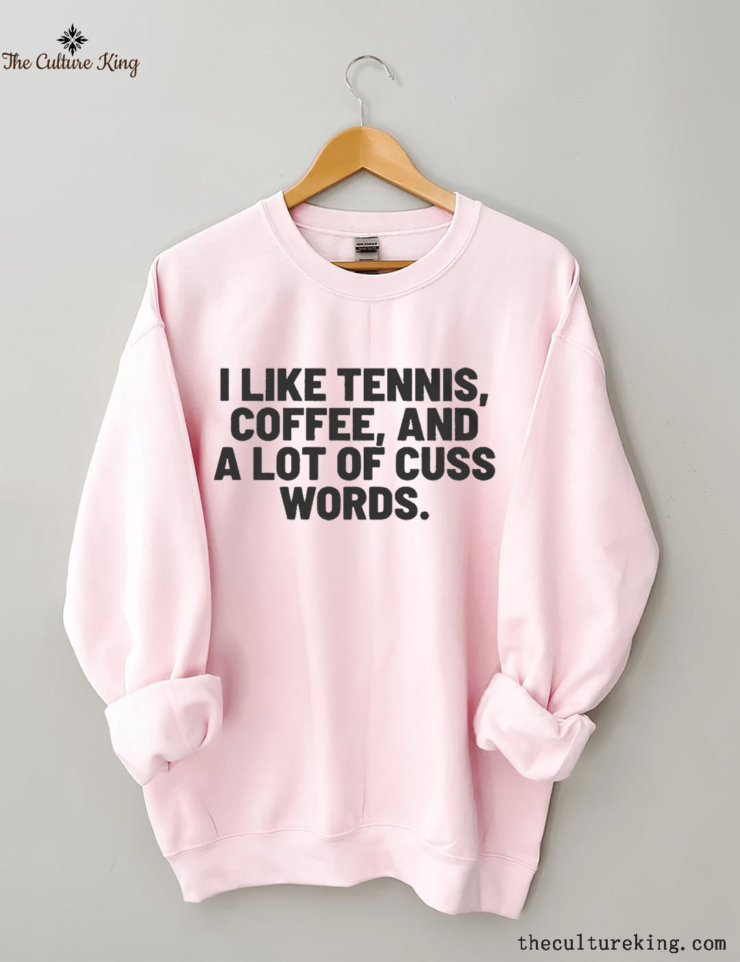 I Like Tennis, Coffee, And A Lot Of Cuss Words Sweatshirt