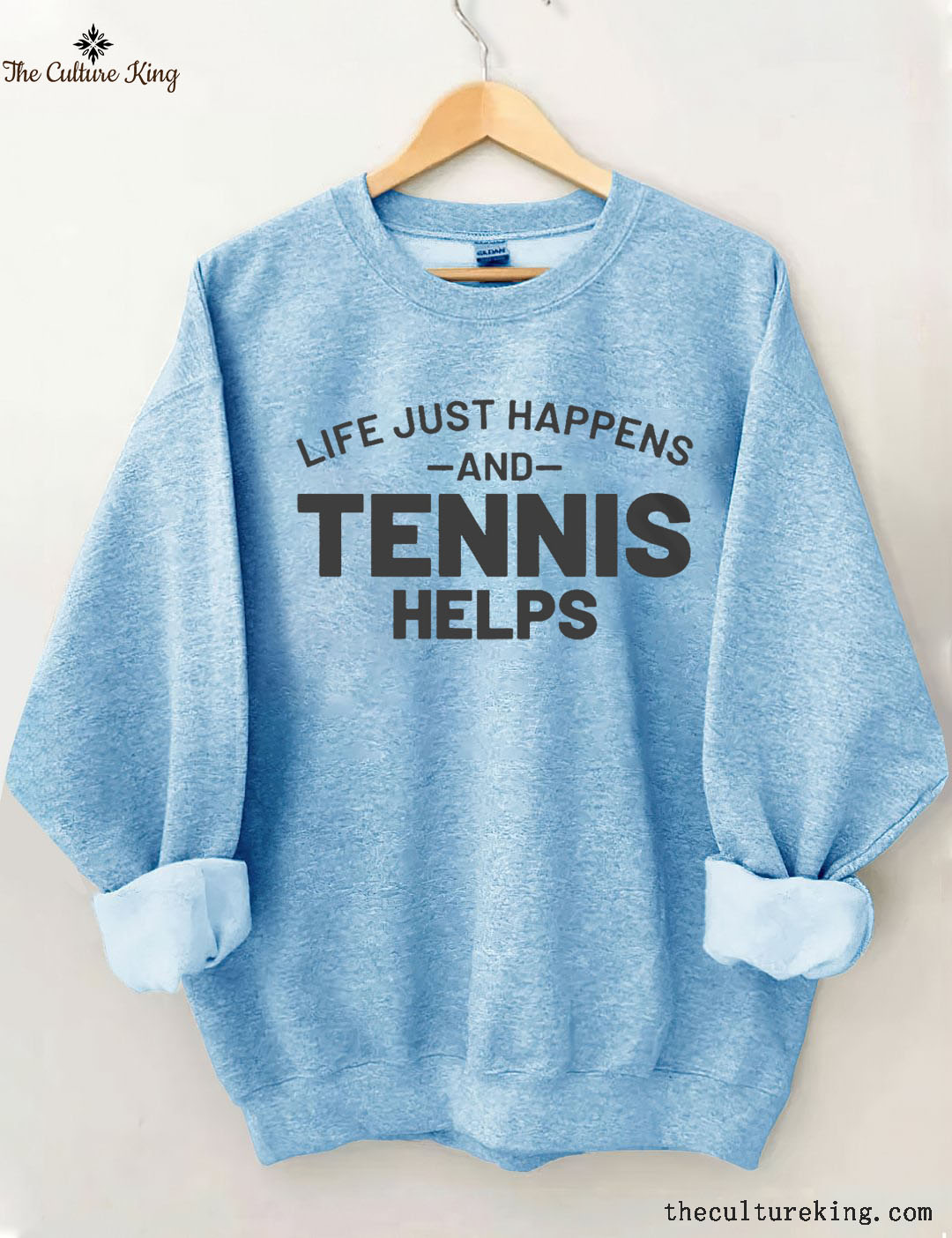 Life Just Happens And Tennis Helps Sweatshirt