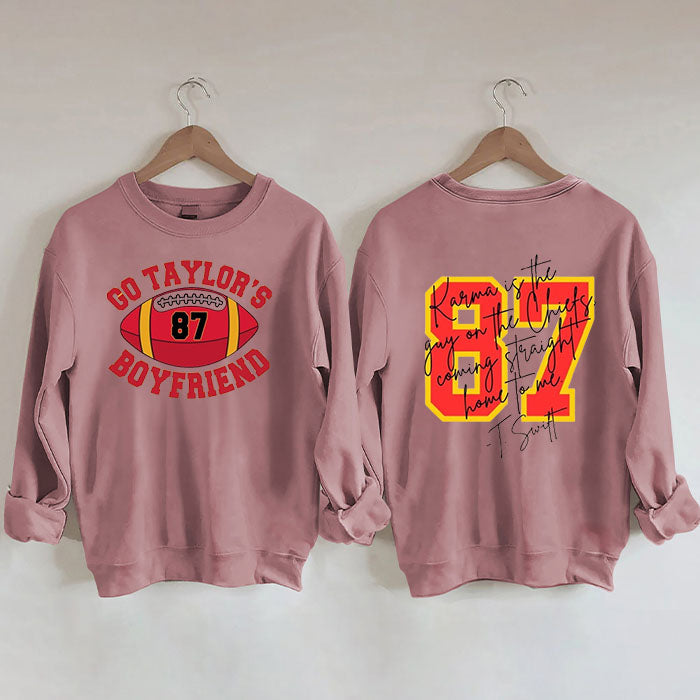 Go Taylor's Boyfriend  Football Sweatshirt,Taylor and Travis,Chiefs Karma