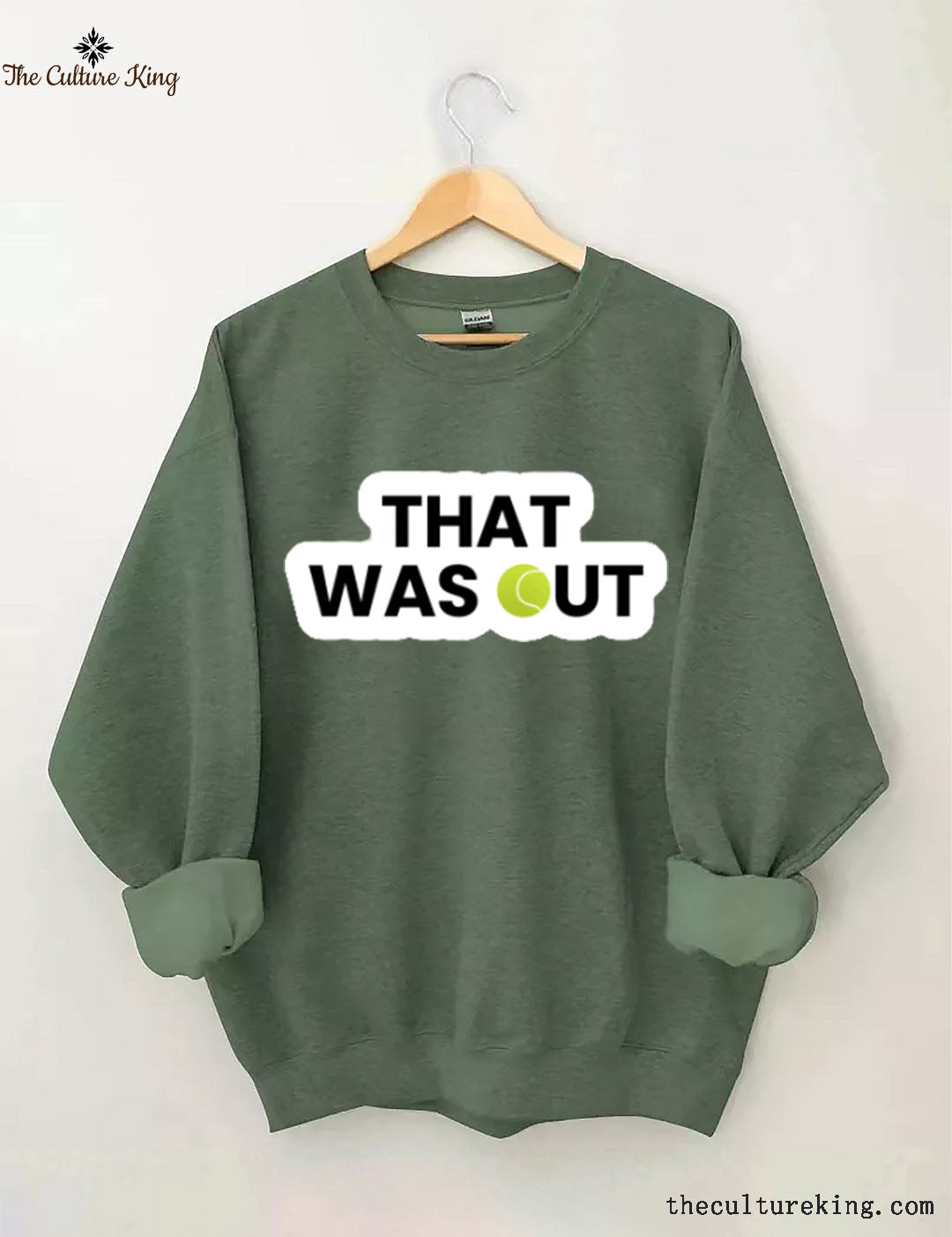 That Was Out,Tennis Funny Sweatshirt