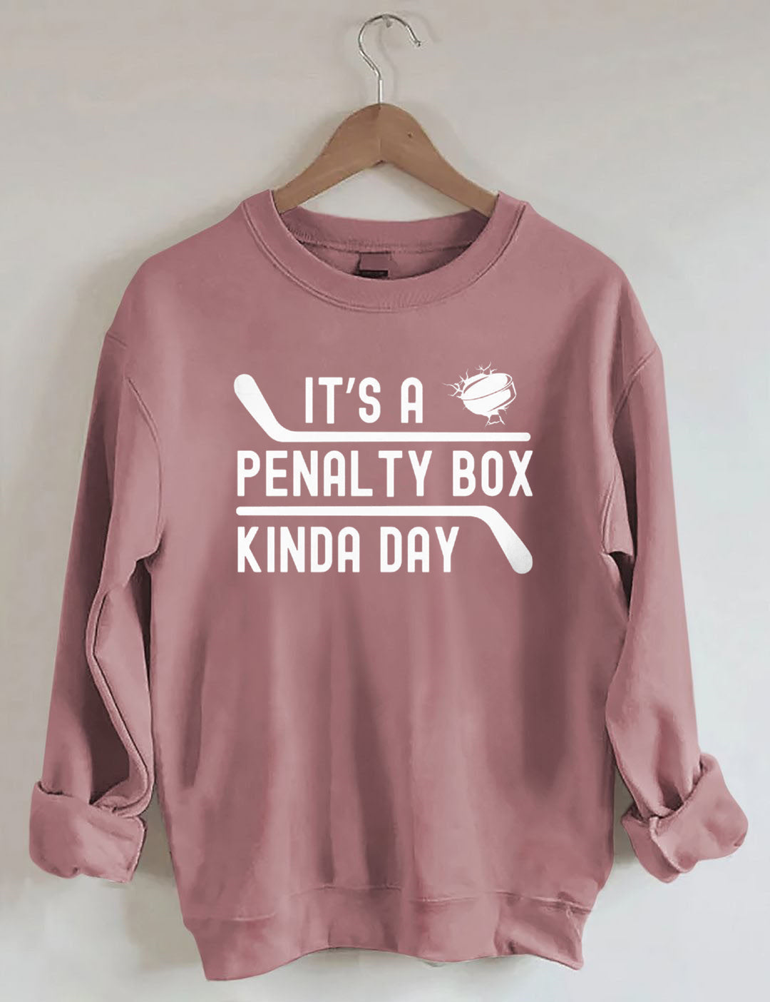 It's a Penalty Box Kinda Day Hockey Sweatshirt