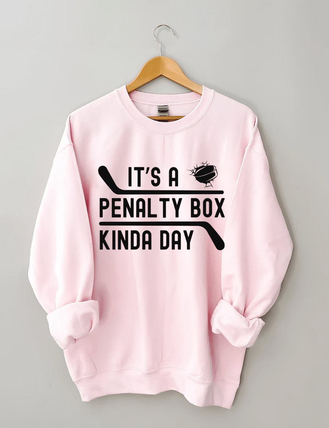 It's a Penalty Box Kinda Day Hockey Sweatshirt