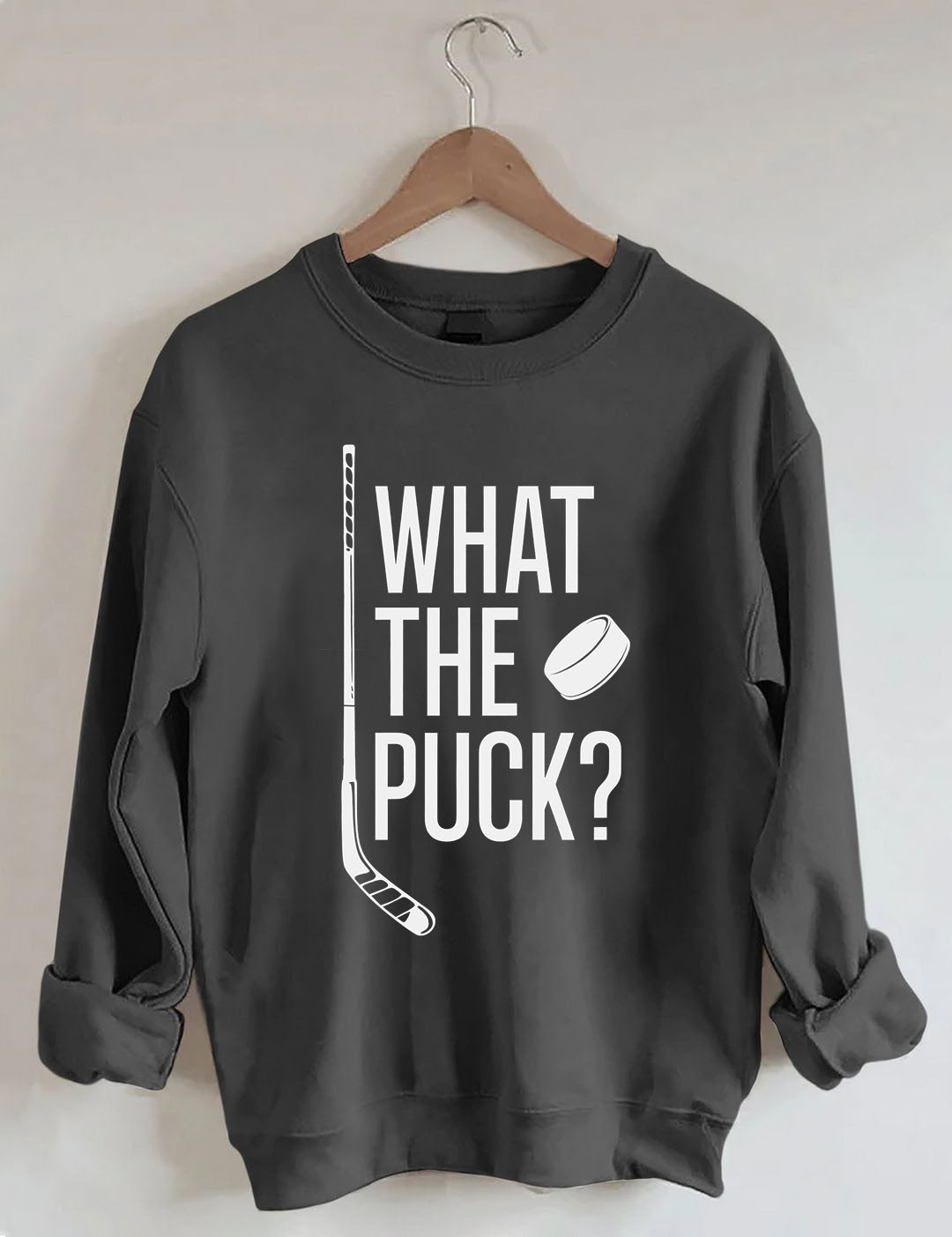 What The Puck? Hockey Sweatshirt