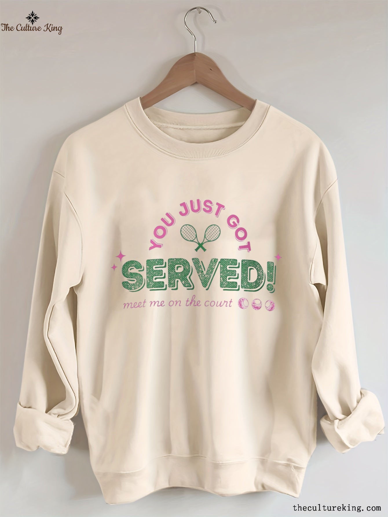 You Just Got Served Tennis Sweatshirt