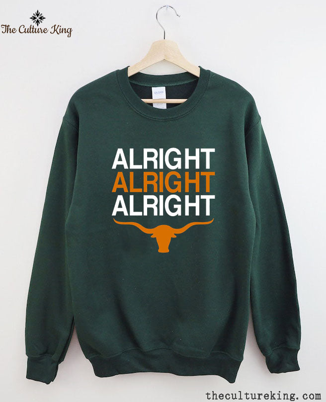 Texas Football Alright Alright Alright Long Horn Sweatshirt