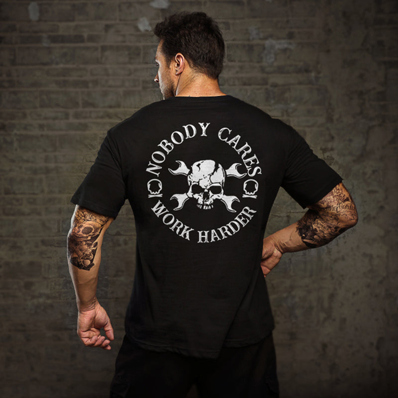 Skull Nobody Cares Work Harder T-shirt