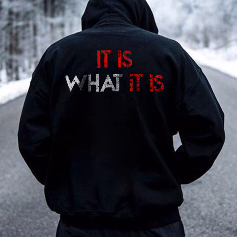 It Is What It Is Printed Men's Hoodie