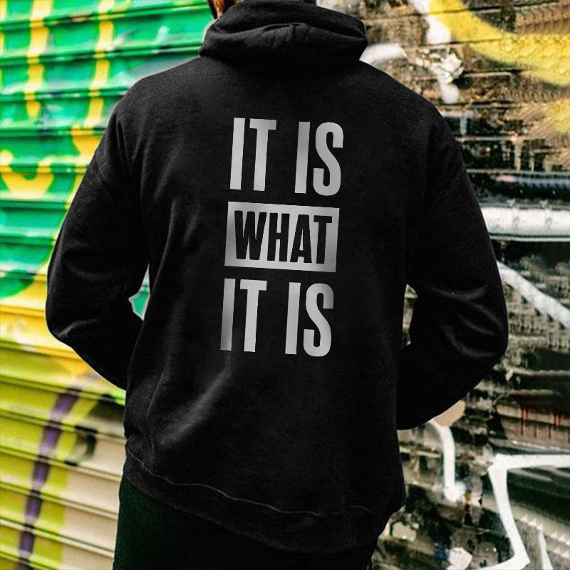 IT IS WHAT IT IS  Printed Men's White Hoodie