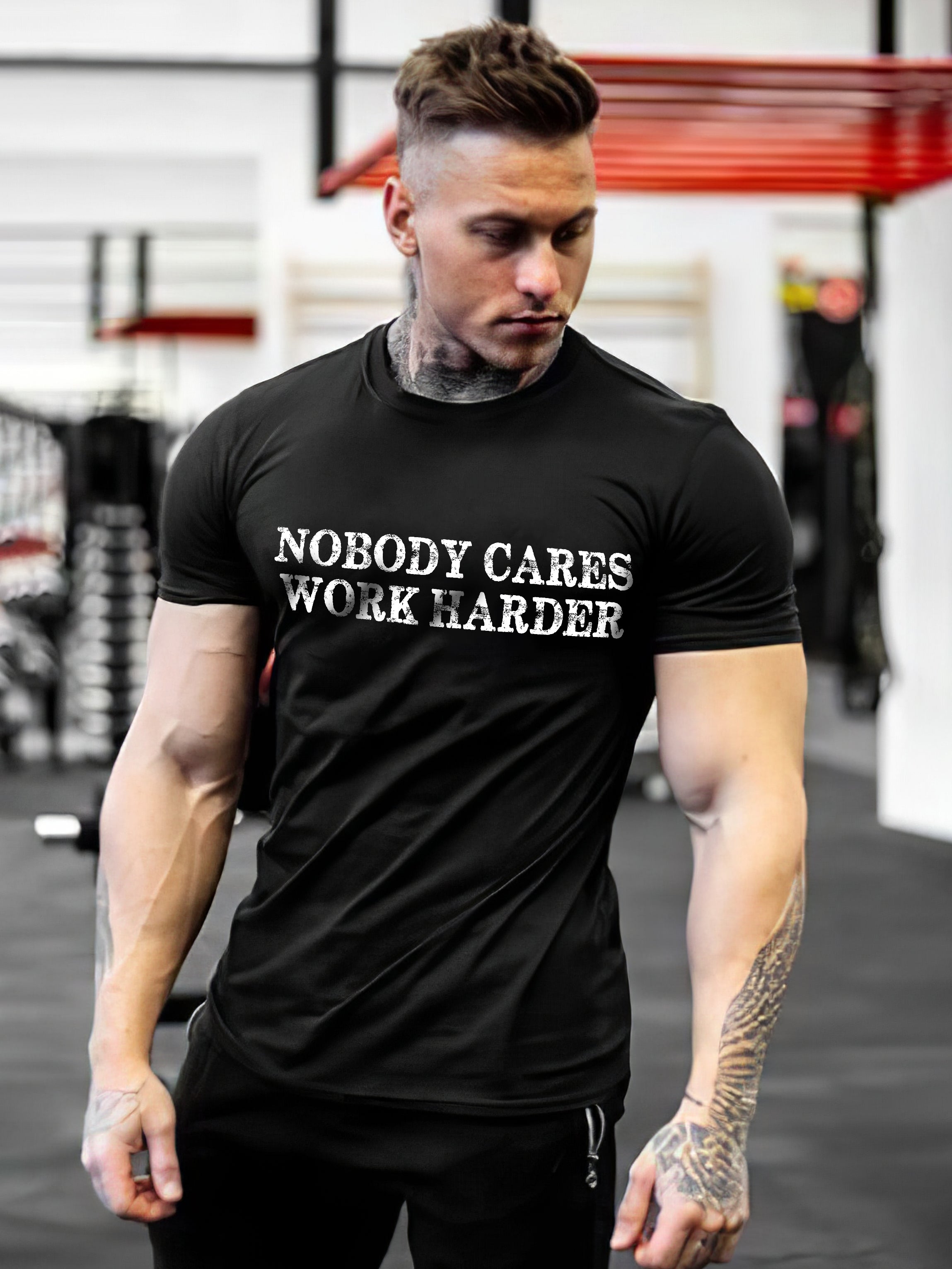 Nobody Cares Work Harder Printed Casual Men's T-shirt