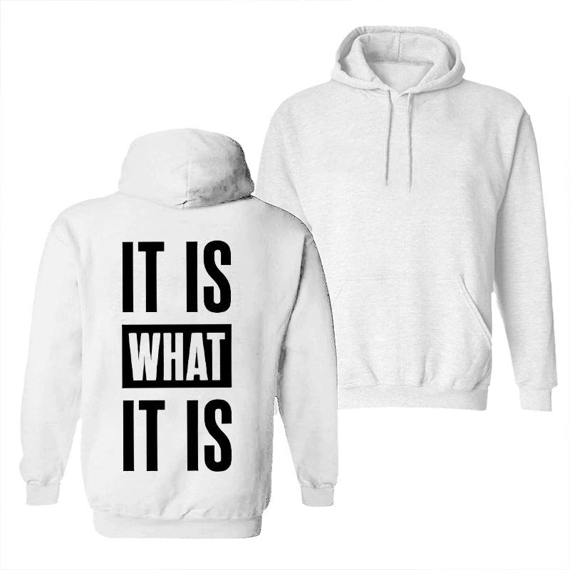 IT IS WHAT IT IS  Printed Men's White Hoodie