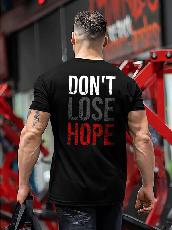 Don't Lose Hope Printed Men's T-Shirt