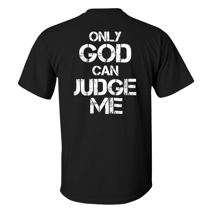 Only God Can Judge Me Printed Men's T-shirt