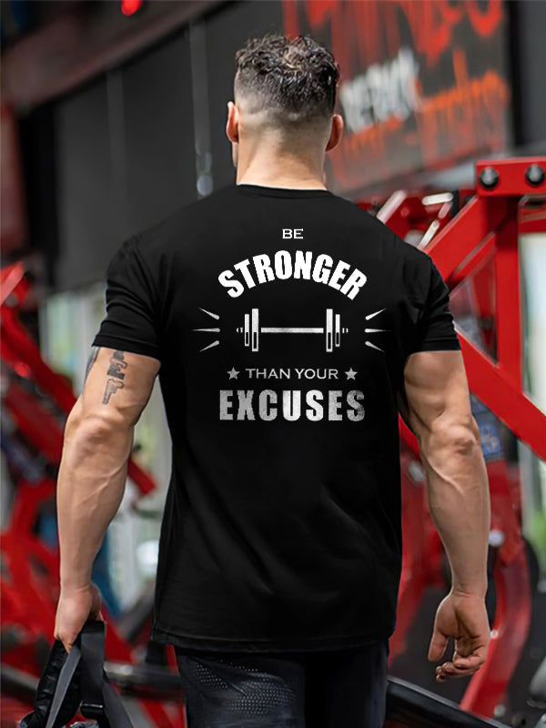 Be Strong Than Your Excuse Printed Men's T-shirt