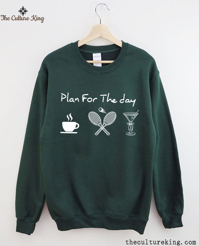 Plan For The Day Coffee Tennis Martini Sweatshirt