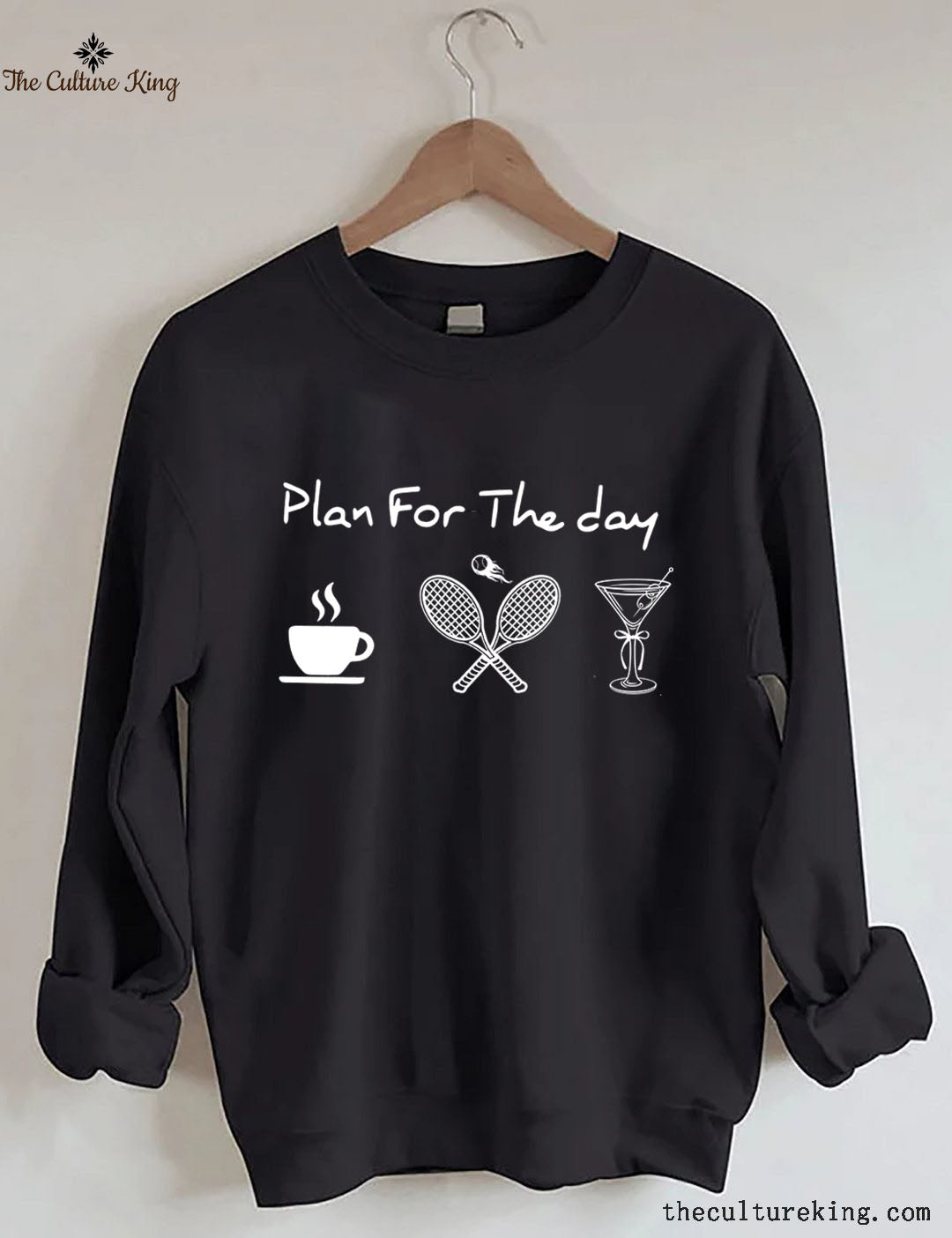 Plan For The Day Coffee Tennis Martini Sweatshirt