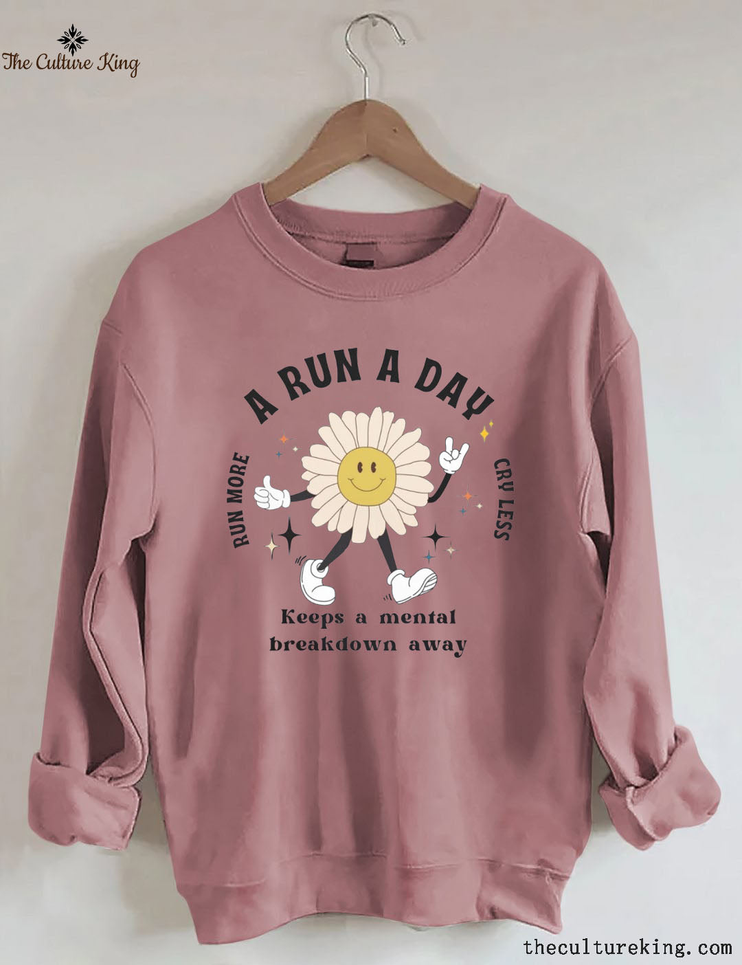 A Run a Day Keeps Mental Breakdown Away Sweatshirt