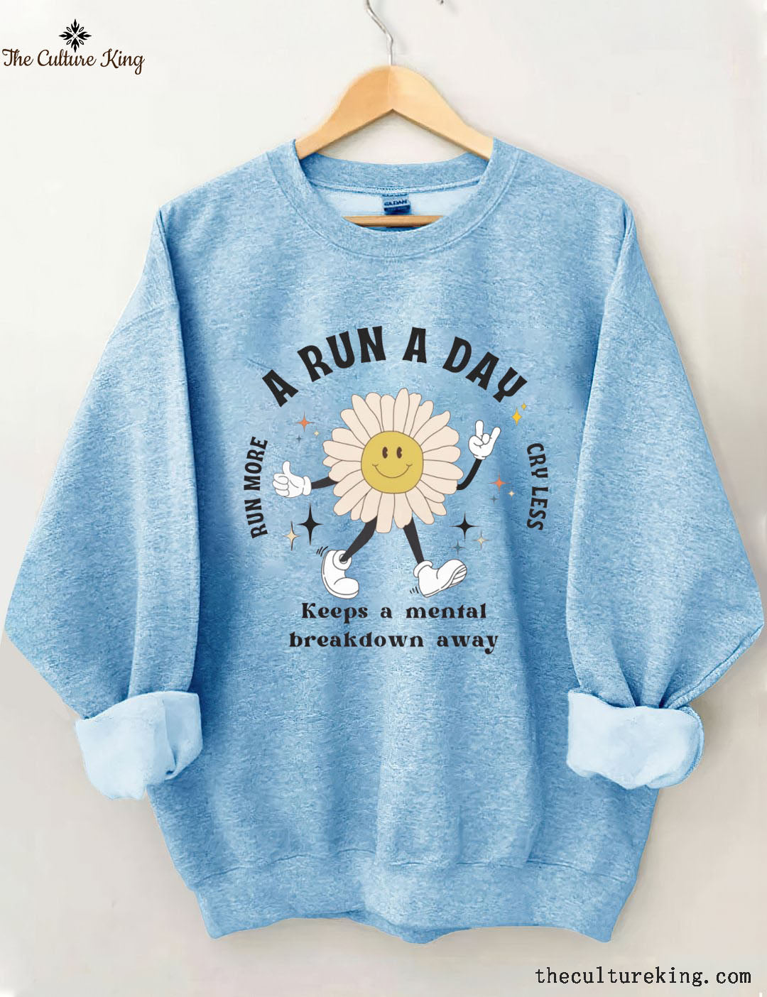 A Run a Day Keeps Mental Breakdown Away Sweatshirt