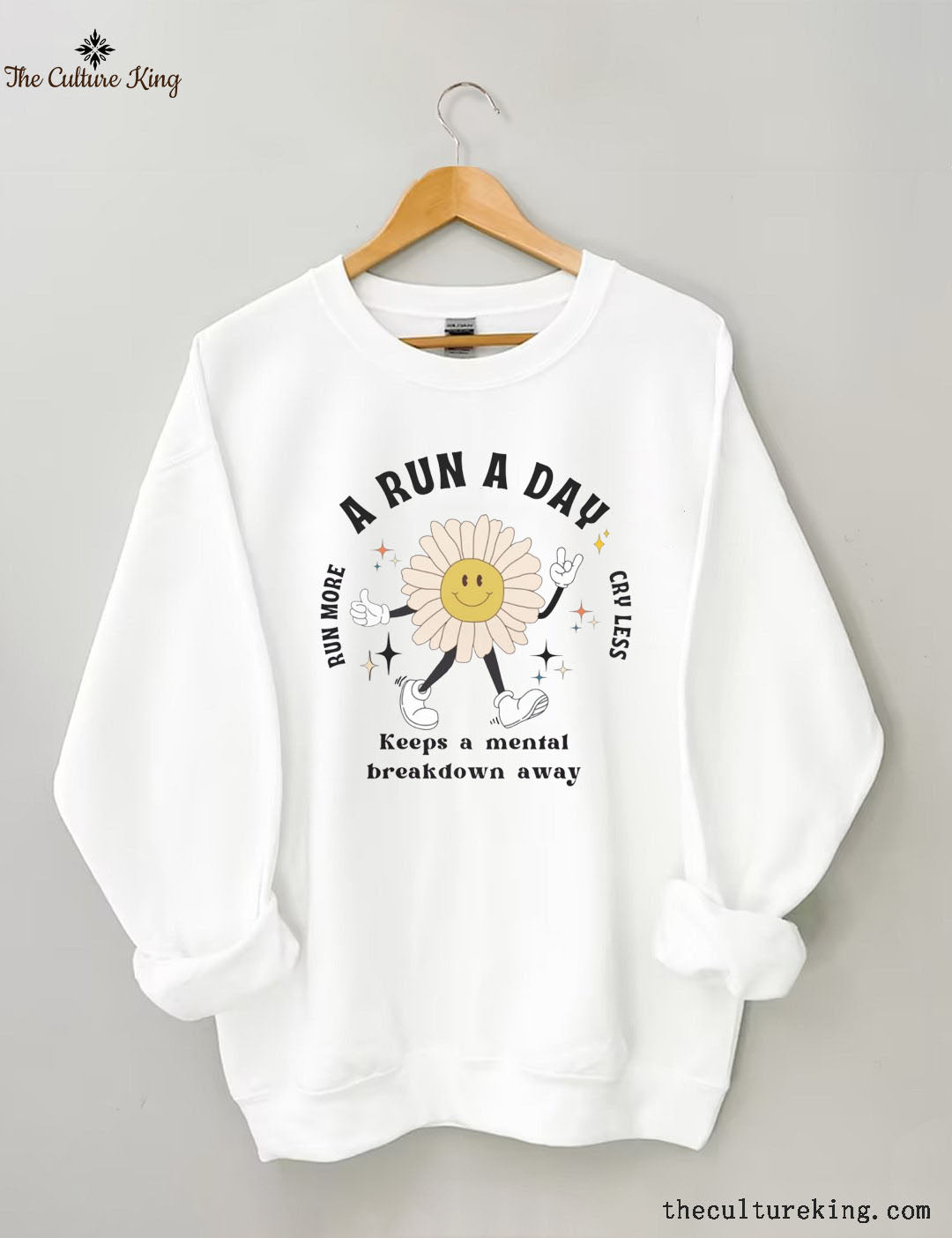 A Run a Day Keeps Mental Breakdown Away Sweatshirt