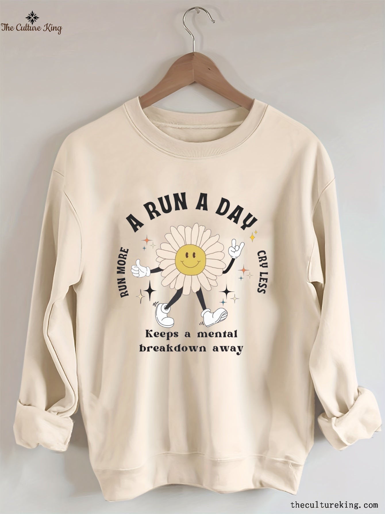 A Run a Day Keeps Mental Breakdown Away Sweatshirt