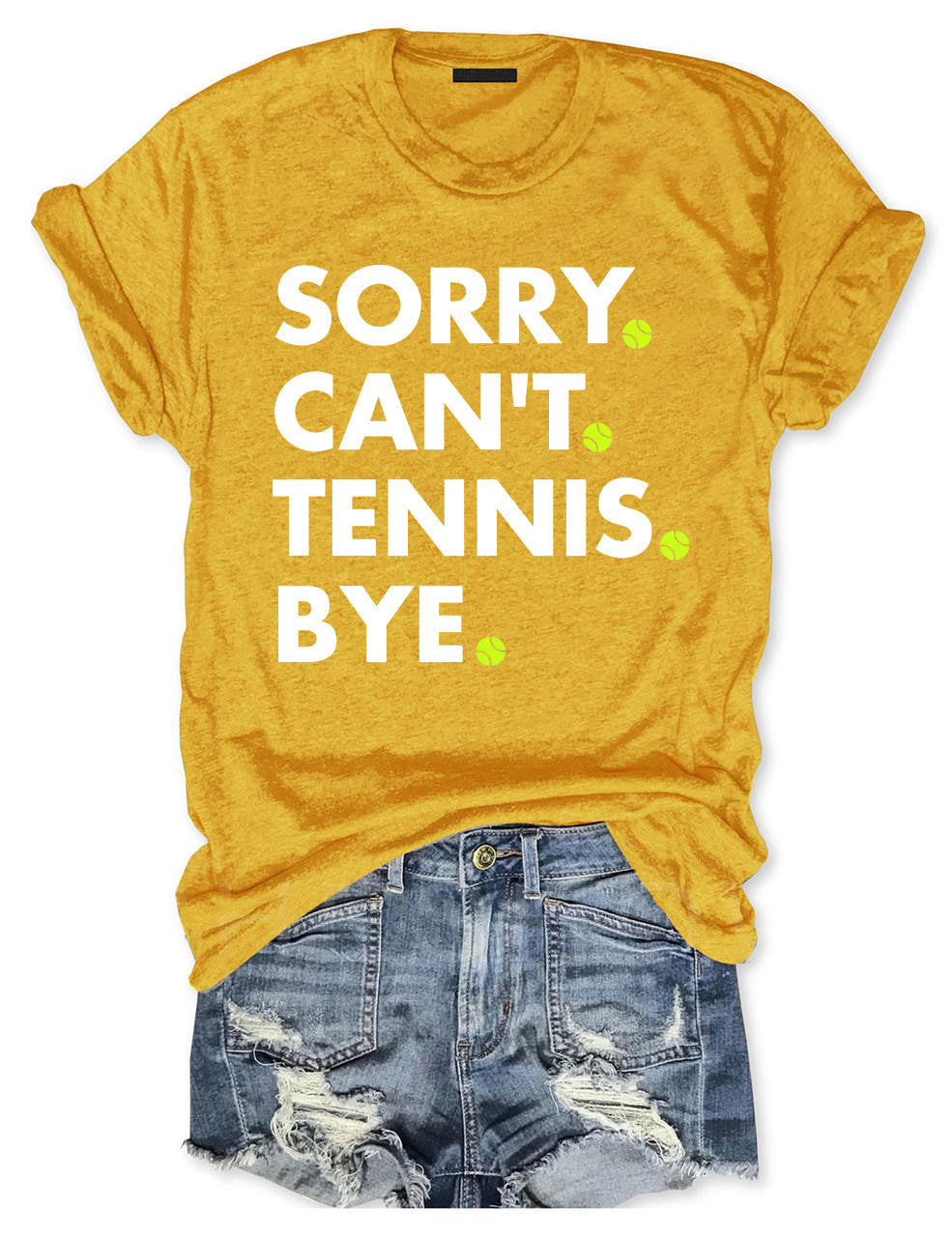 Sorry Can't Tennis Bye T-shirt