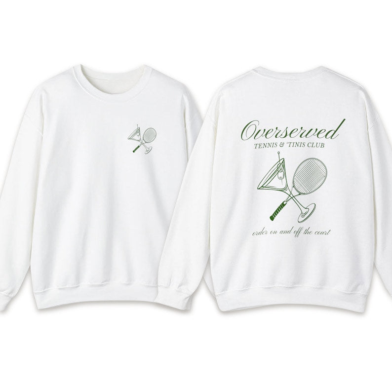 Tennis and Martinis Social Club Sweatshirt