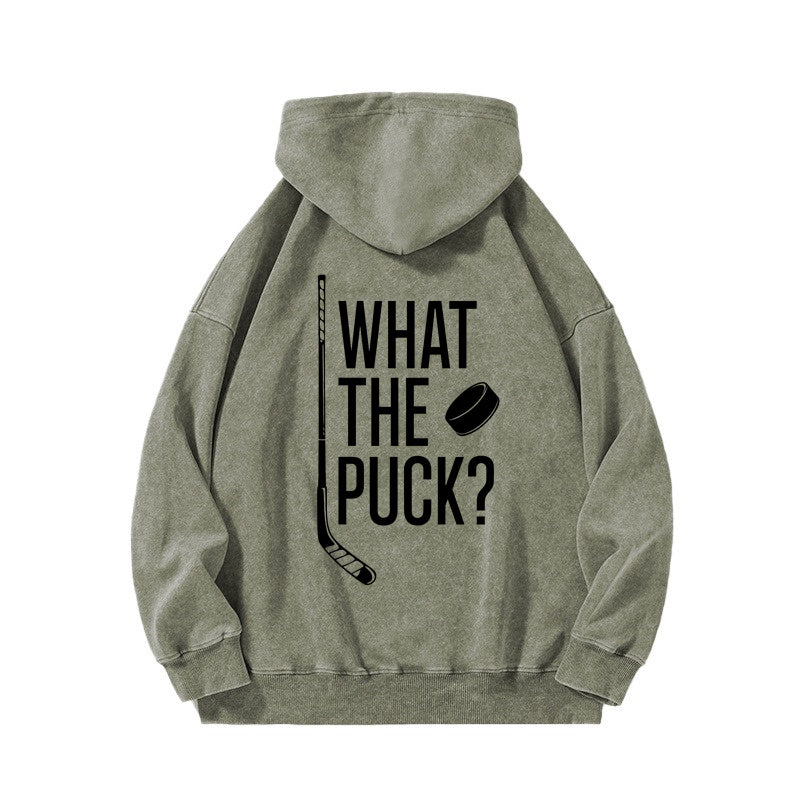 What The Puck? Hockey Casual Washed Hoodie