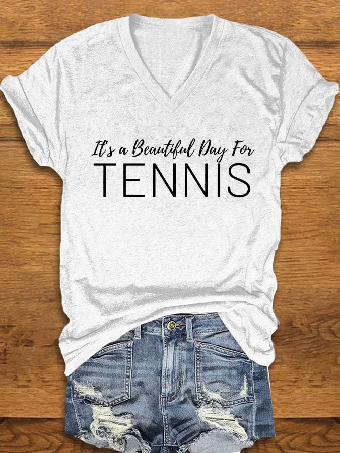 Women's "It's a beautiful day for tennis" printed t-shirt