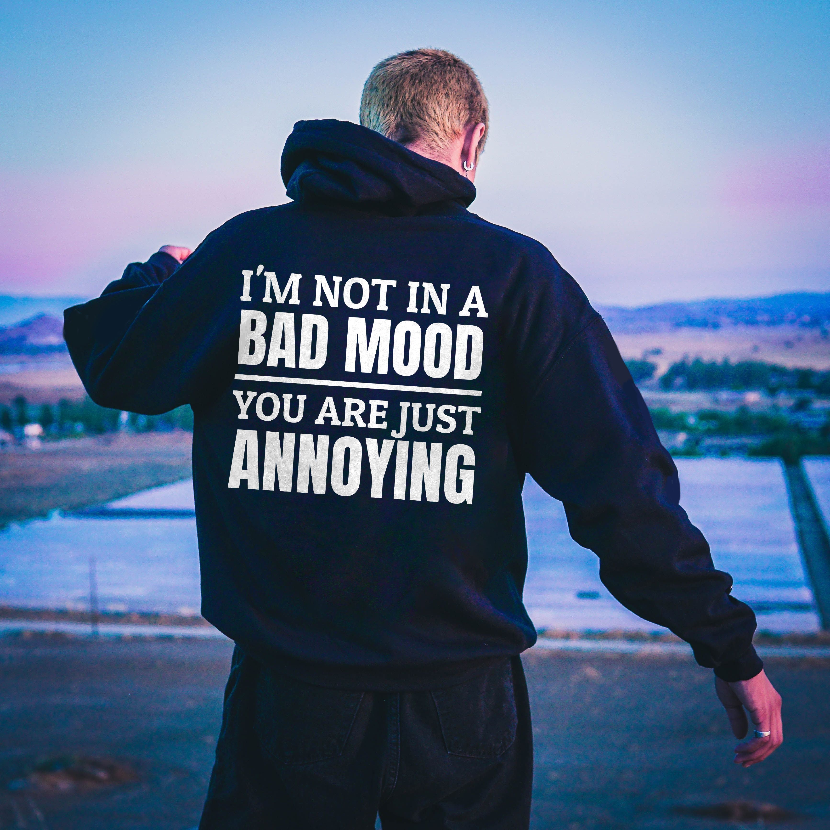 I'm Not In A Bad Mood Printed Men's Hoodie