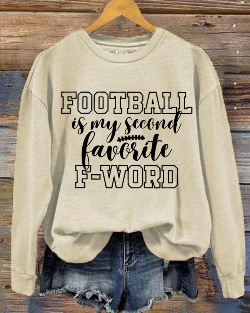 Football is My Second Favorite F Word Sweatshirt