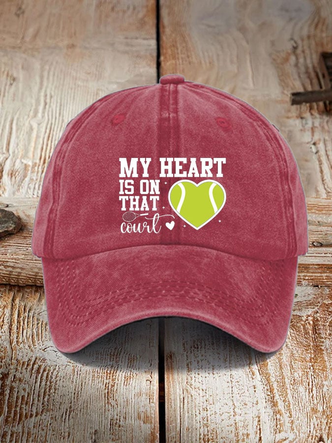 Women's Tennis lover “My heart is on that court” printed hat