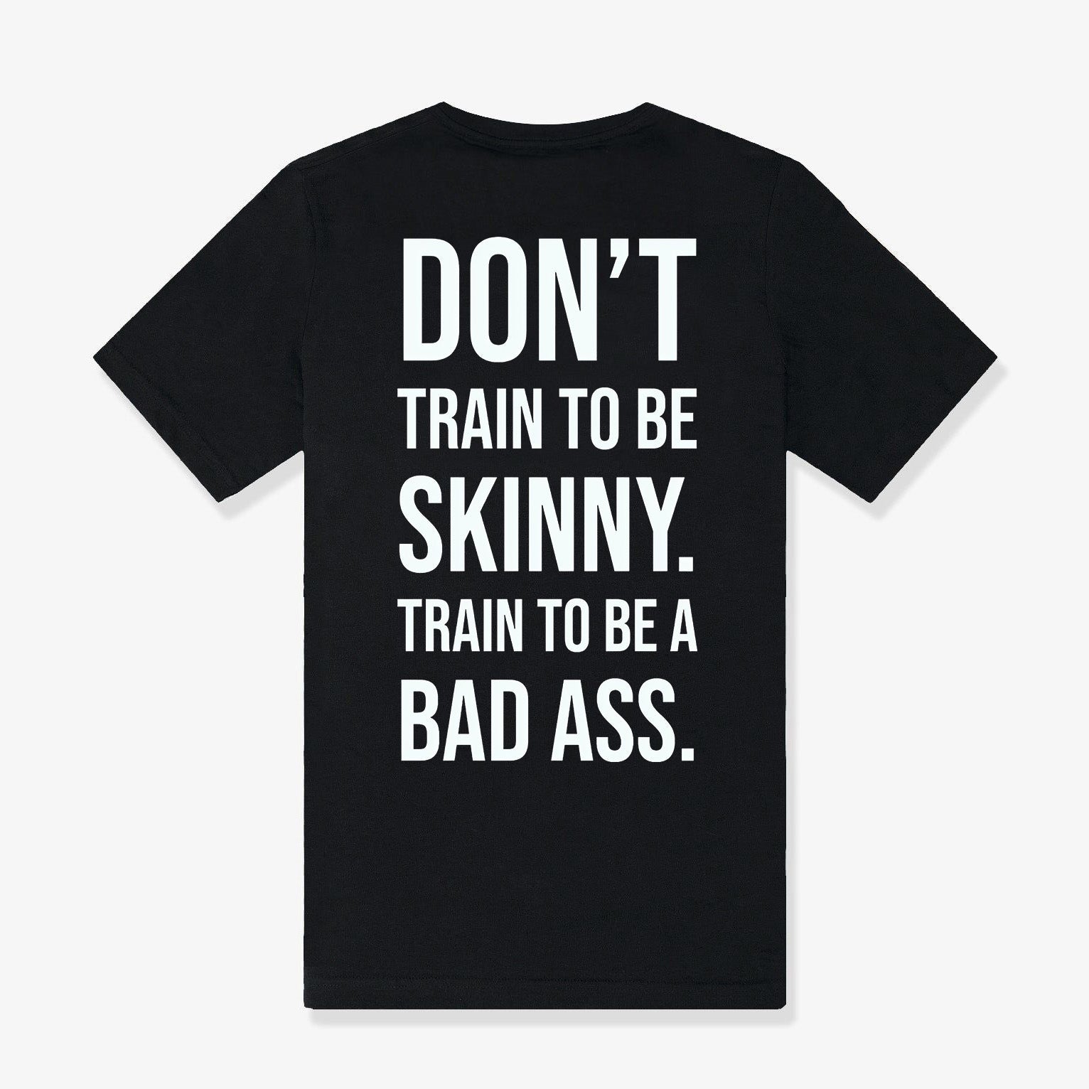 Don't Train To Be Skinny Printed Women's T-shirt