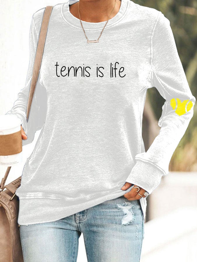 Women's tennis is life sweatshirt