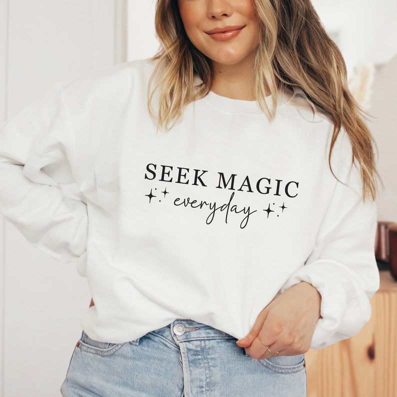 Seek Magic Everyday Sweatshirt