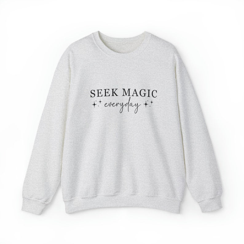 Seek Magic Everyday Sweatshirt