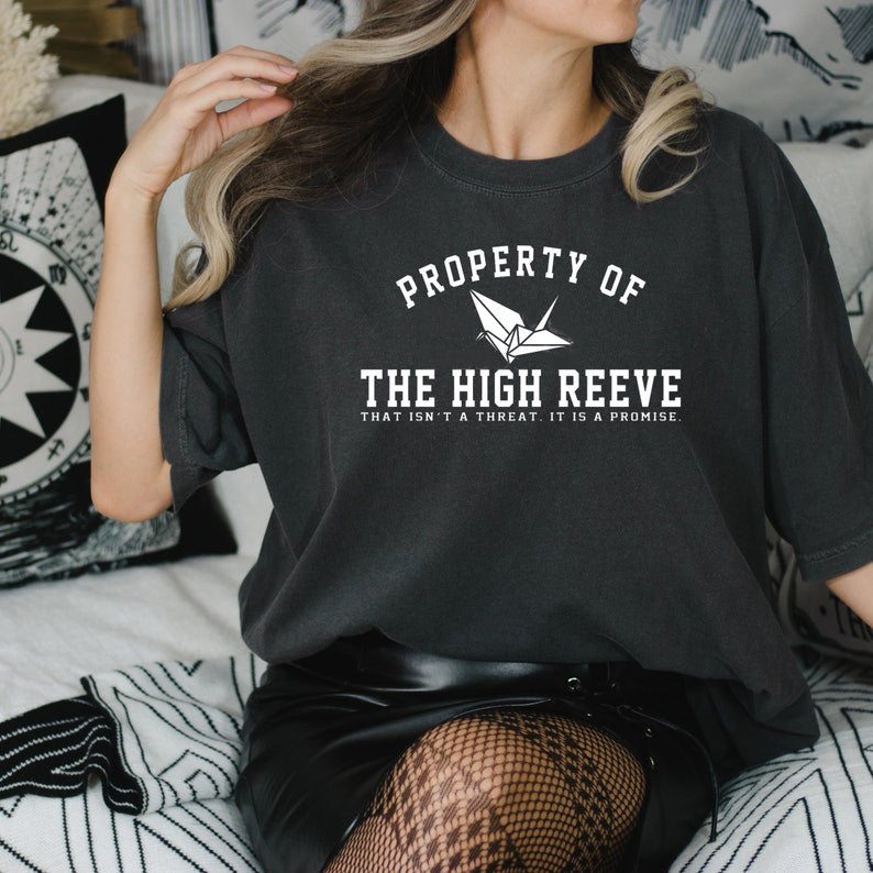 Property of The High Reeve Shirt