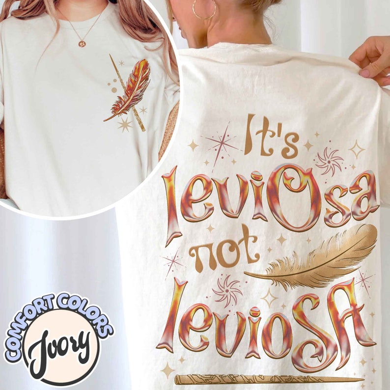Its Leviosa Not Leviosa Comfort Colors Shirt