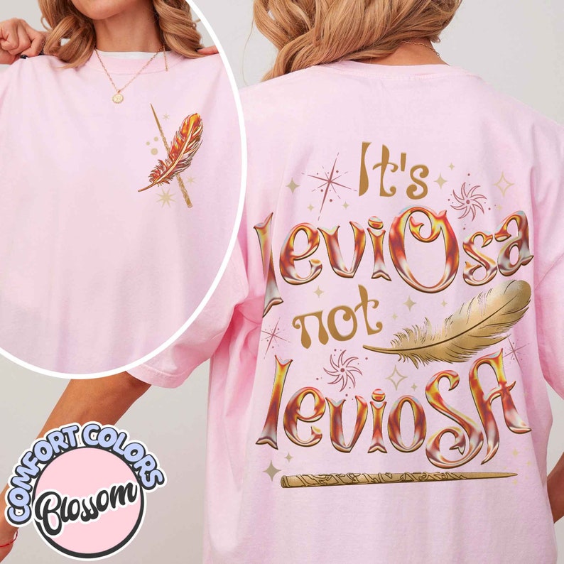 Its Leviosa Not Leviosa Comfort Colors Shirt