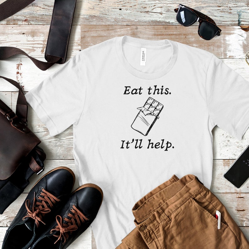 Eat This It'll Help Shirt
