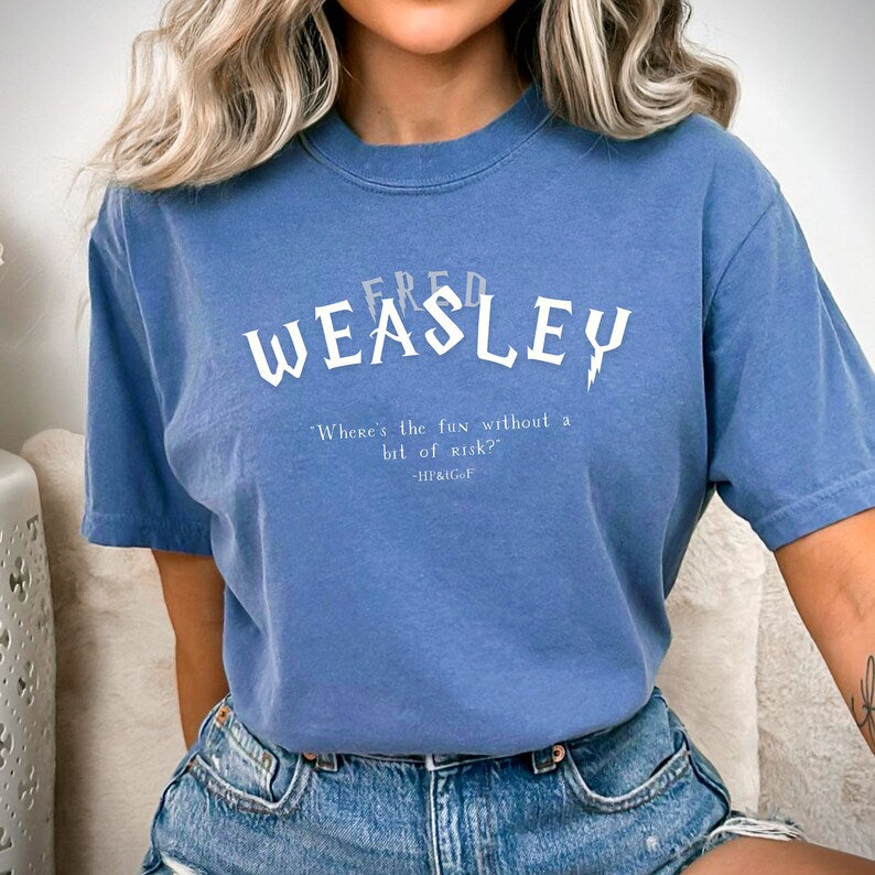 Fred Weasley Quote T-Shirt