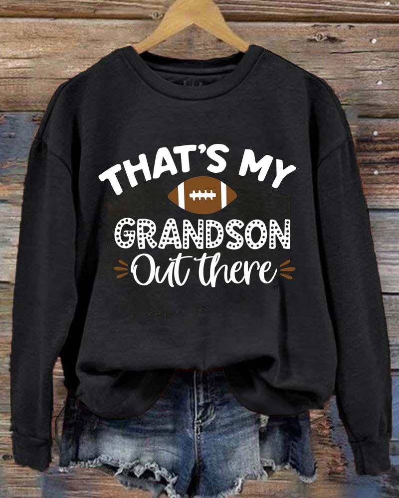 That's My Grandson Out There Football Crewneck Sweatshirt