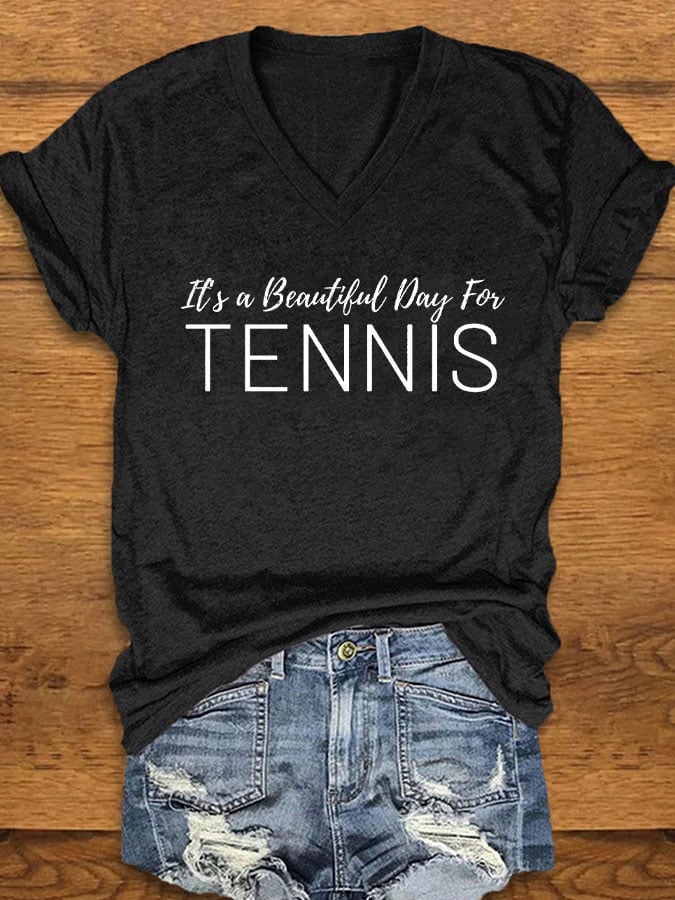 Women's "It's a beautiful day for tennis" printed t-shirt