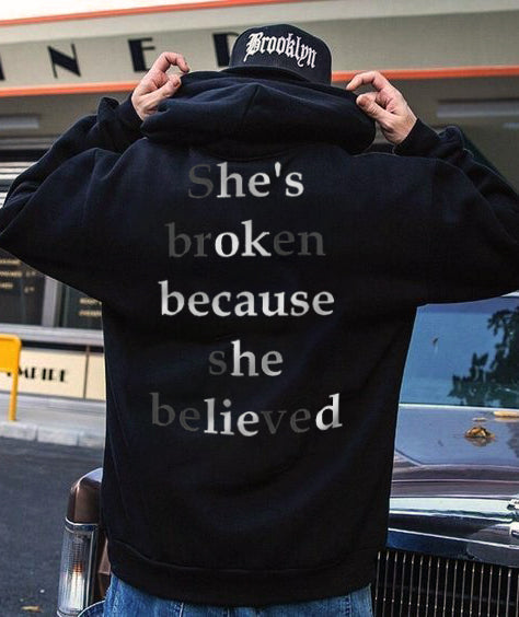 She's Broken Because She Believed Monogram Hoodie