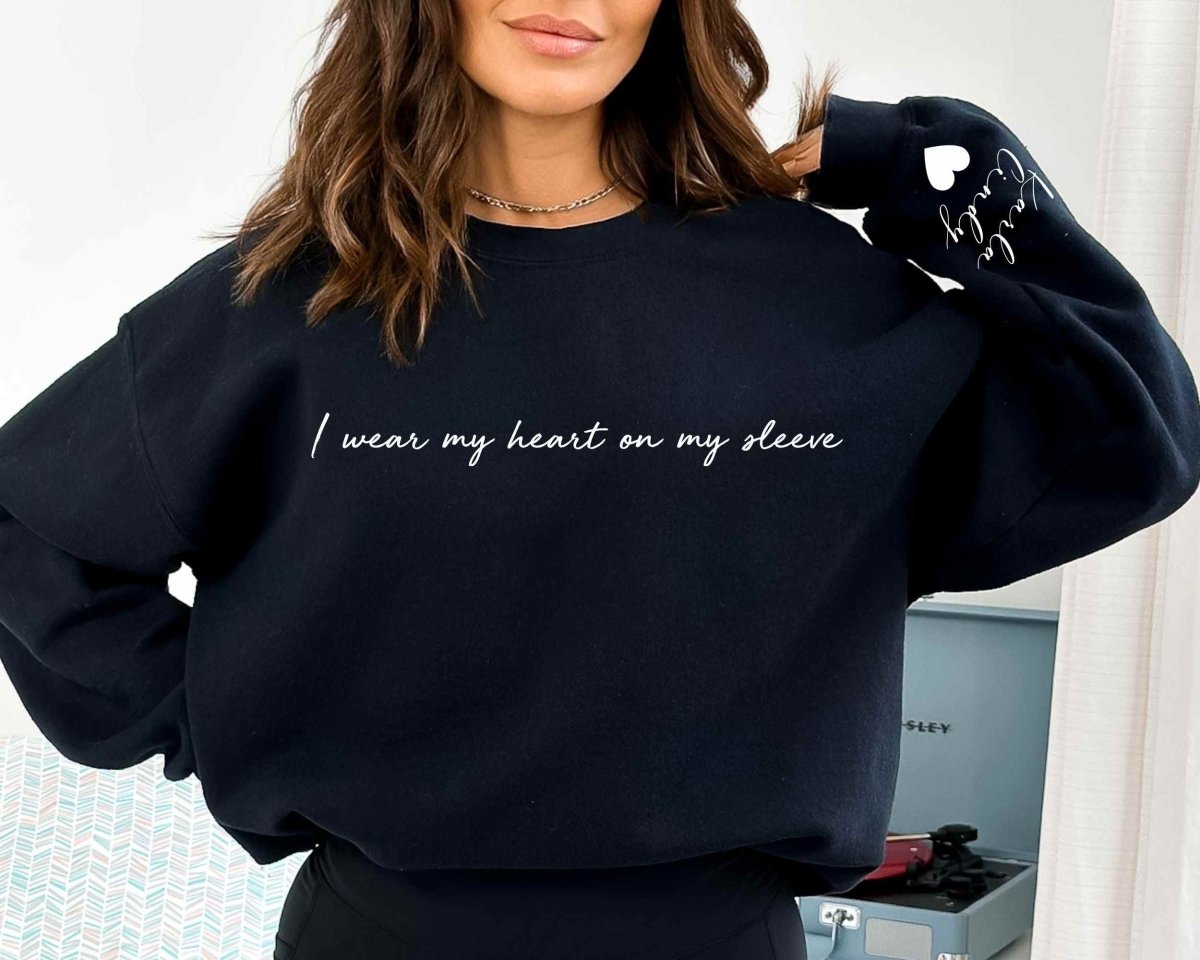 I wear my heart on my sleeve, custom T-shirt,Sweatshirt,Hoodie