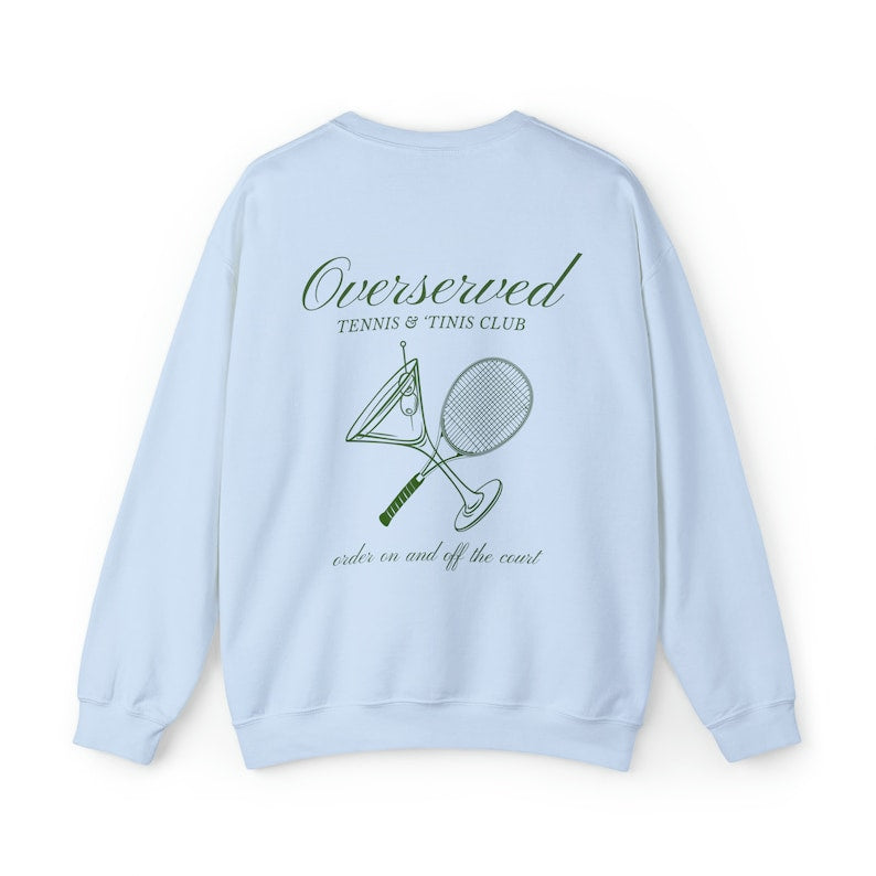 Tennis and Martinis Social Club Sweatshirt