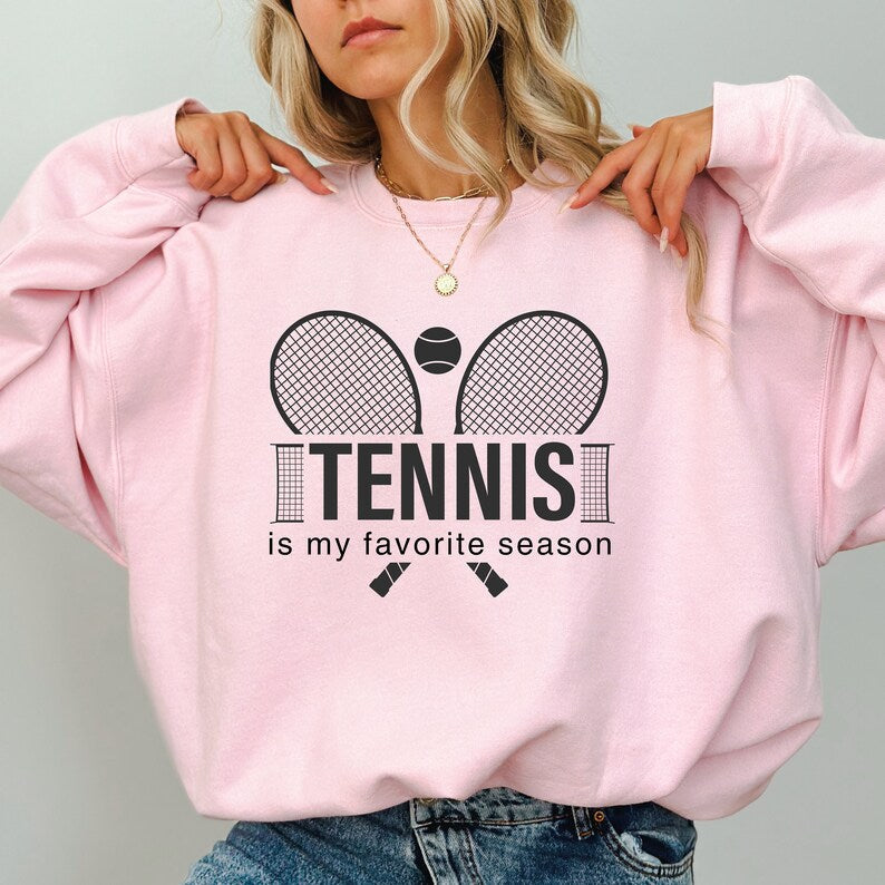 Tennis Is My Favorite Season Sweatshirt