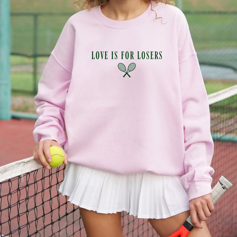 Love Is For Losers Tennis Sweatshirt