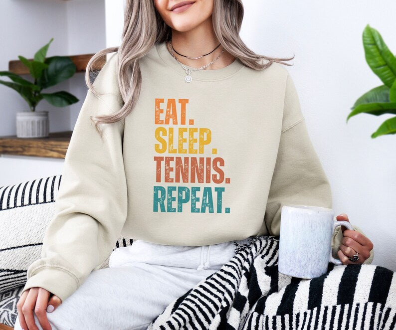Eat Sleep Tennis Repeat Sweatshirt